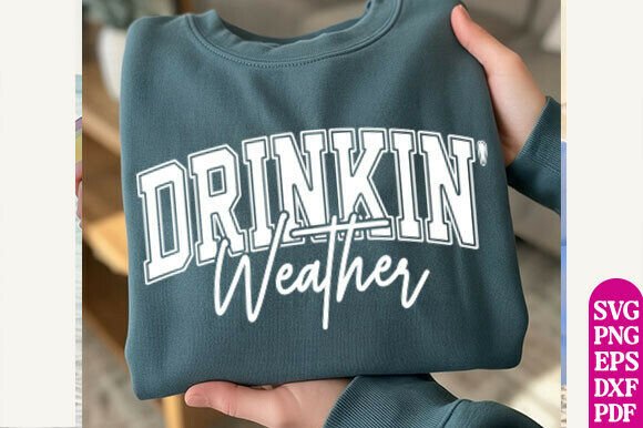 Download Drinkin' Weather Svg, Trendy Summer SVG - Trendy summer svg Collection