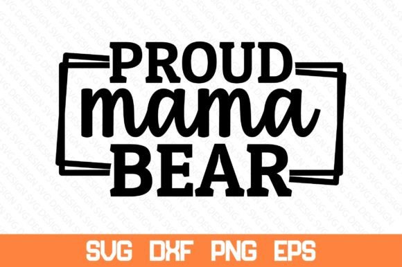 Download Proud Mama Bear Svg - Mama bear svg Collection