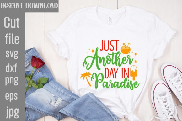 Download Just Another Day in Paradise SVG Cut Fil - Just another day in paradise svg Collection