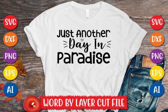 Download Just Another Day in Paradise SVG Design - Just another day in paradise svg Collection